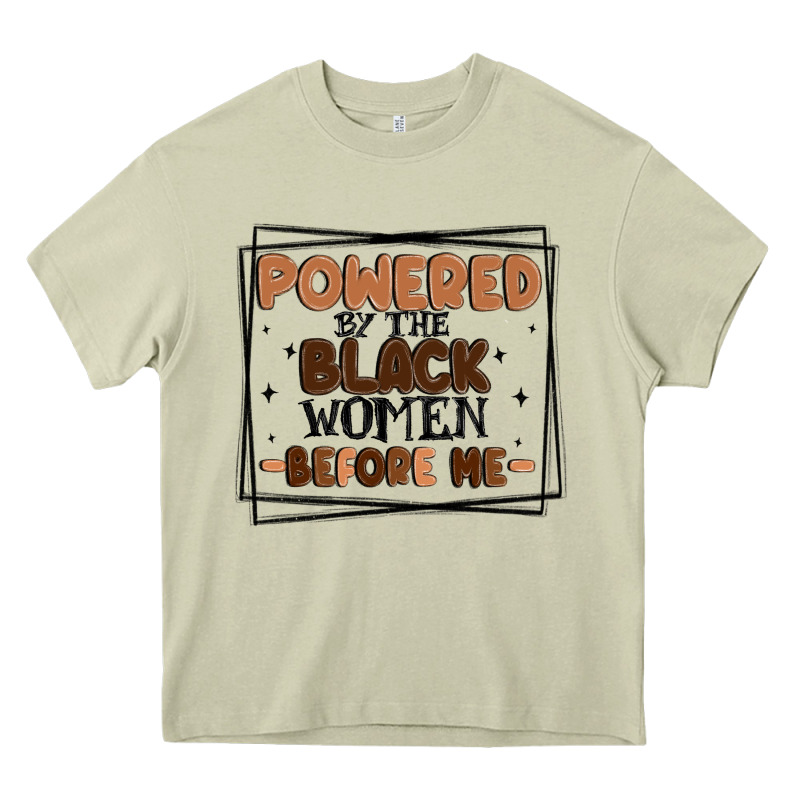 Powered By The Black Women Before Me Heavy Core Tee by MaliasSmallBusiness | Teevron