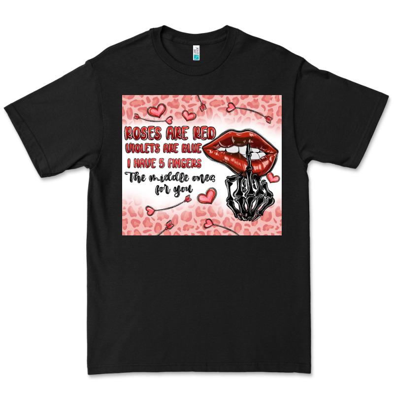 Roses Are Red Violets Are Blue I Have 5  Fingers T Premium Tee by MaliasSmallBusiness | Teevron