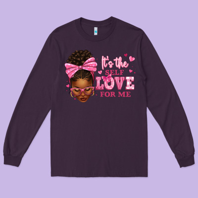 It's The Self Love For Me Afro Woman Long Sleeve Tee Designed By Texasbilliewilder