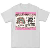 Dove Grey it takes a big to shape little minds Premium Tee - MaliasSmallBusiness