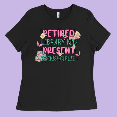 Retired Library Kid Present Bookish Girlie Ladies Tee Designed By Maliassmallbusiness