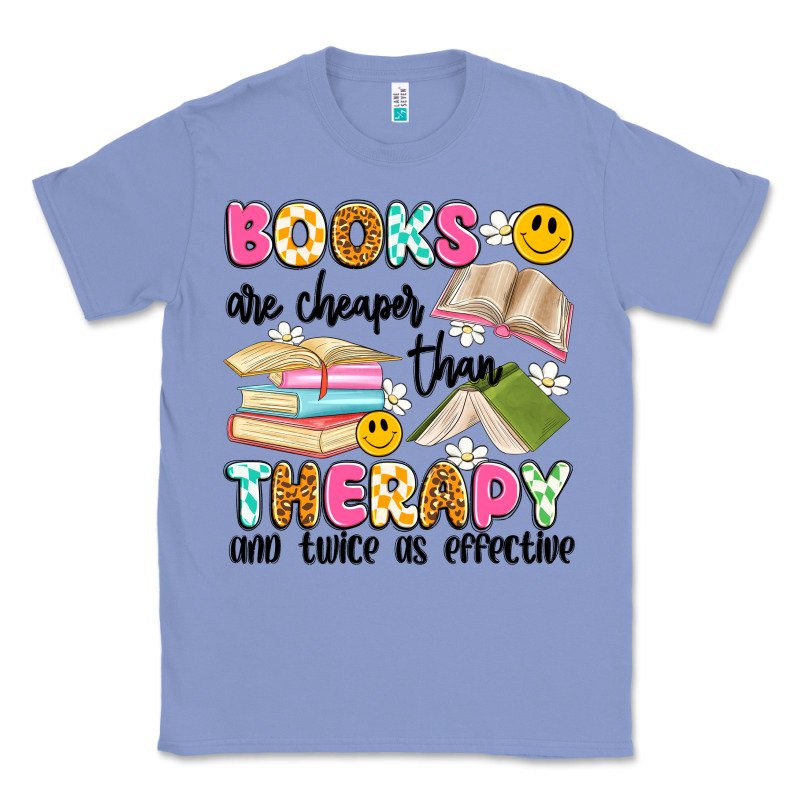 Books Are Cheaper Than Therapy And Twice As Effective Classic Tee by Artiststas | Teevron