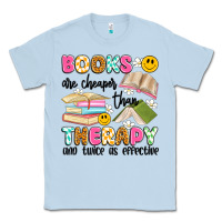 Dusty Blue books are cheaper than therapy and twice as effective Classic Tee - Artiststas