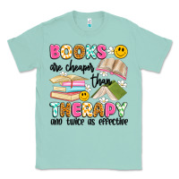 Seafoam books are cheaper than therapy and twice as effective Classic Tee - Artiststas