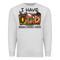 I Have Obsessive Christmas Disorder Premium Sweatshirt | Teevron
