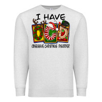 Oatmeal Heather I Have Obsessive Christmas Disorder Premium Sweatshirt - FaDigitalArtStudio