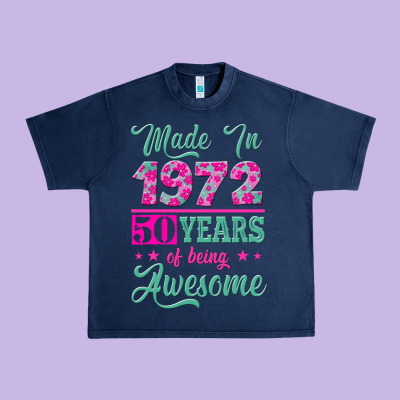 Made In 1972, 50 Years Of Being Awesome Urban Heavy Tee Designed By Jasminsmagicworld