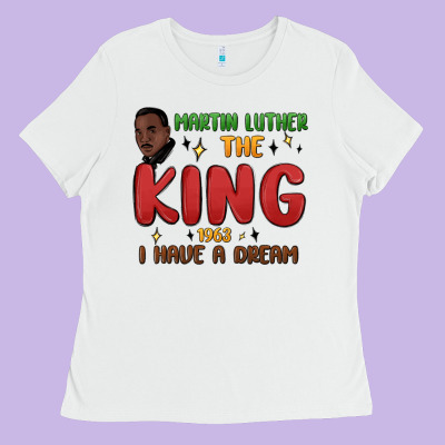 Martin Luther The King 1963 I Have A Dream Ladies Tee Designed By Maliassmallbusiness