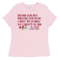 Bubblegum Pink roses are red Ladies Tee - MaliasSmallBusiness