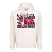 Pale Pink in october we wear pink and watch football Premium Hoodie - FaDigitalArtStudio