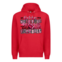 Red in october we wear pink and watch football Premium Hoodie - FaDigitalArtStudio