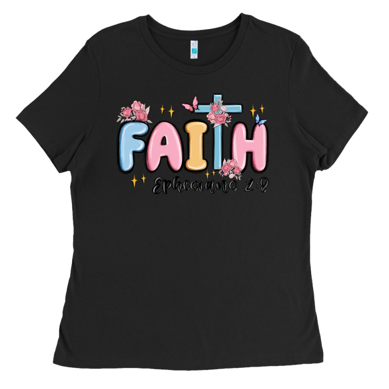 Faith Ephesians 2 8 Ladies Tee by MaliasSmallBusiness | Teevron