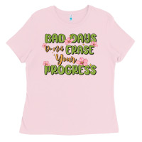 Bubblegum Pink mental health uplifting quote Ladies Tee - MaliasSmallBusiness