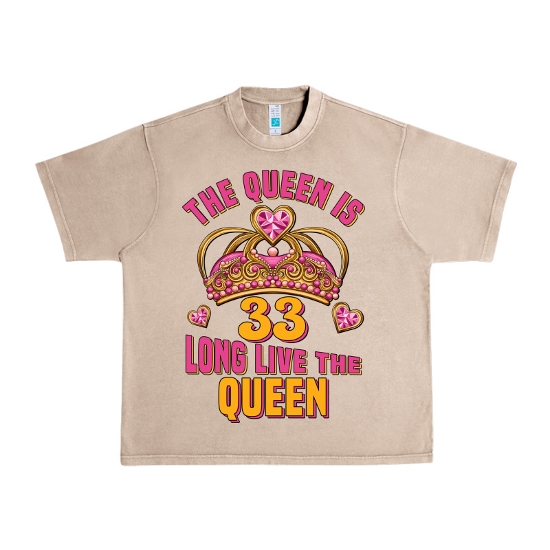 The Queen Is 33 Long Live The Queen Urban Heavy Tee by Jasminsmagicworld | Teevron