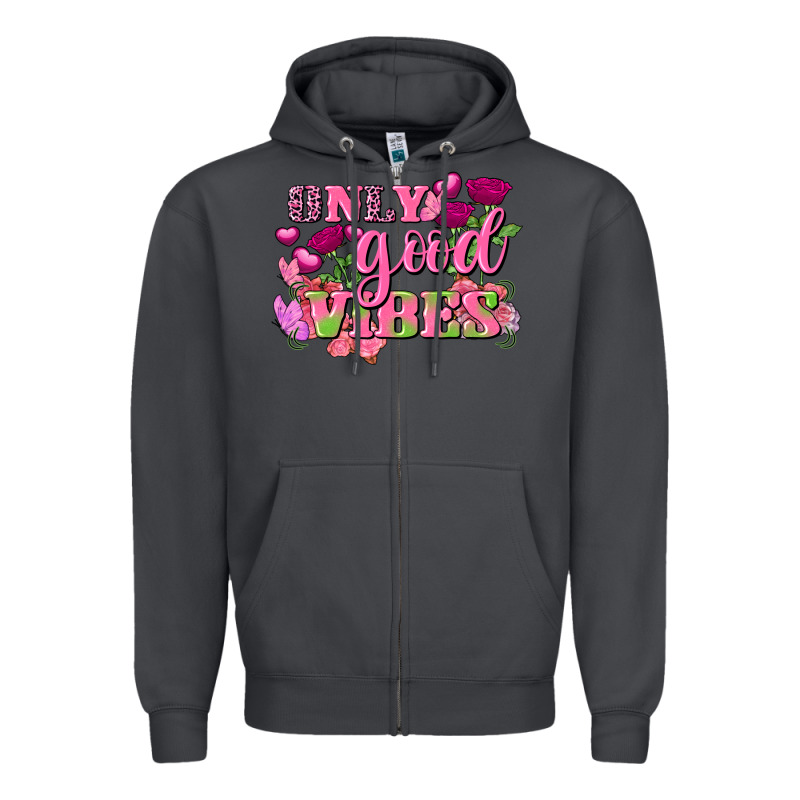 Valentine's Day Only Good Vibes Zipper Hoodie by FaDigitalArtStudio | Teevron