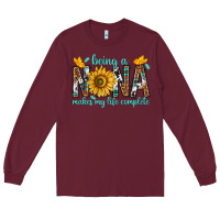 Burgundy Being a Nana Makes My Life Complete Long Sleeve Tee - texasbilliewilder