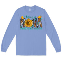 Colony Blue Being a Nana Makes My Life Complete Long Sleeve Tee - texasbilliewilder
