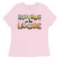 Bubblegum Pink sisters on the loose Ladies Tee - MaliasSmallBusiness
