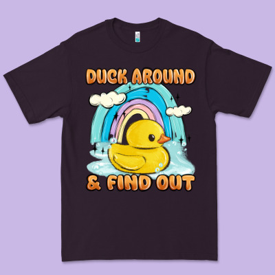 Duck Around And Find Out Premium Tee Designed By Maliassmallbusiness