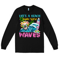 Black Life's a beach make some waves Long Sleeve Tee - NancyCooperArtShop