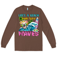 Chestnut Life's a beach make some waves Long Sleeve Tee - NancyCooperArtShop