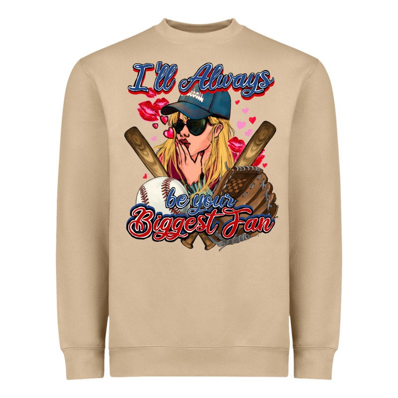 I'll Always Be Your Biggest Fan Baseball Heavyweight Sweatshirt by HowdyJamesFarm | Teevron