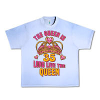 Grape Ice the queen is 35 long live the queen Urban Heavy Tee - Jasminsmagicworld