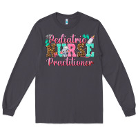 Smoke Pediatric Nurse Practitioner Long Sleeve Tee - texasbilliewilder