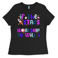 Black if the stars were made to worship so will i Ladies Tee - MaliasSmallBusiness