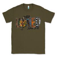 Army Green so loved jhon 3.16 Classic Tee - SublimationCraftShop