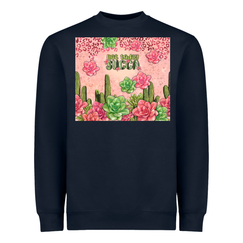 Not Today Succa Tumbler Heavyweight Sweatshirt by TumblerDesignByShophia | Teevron