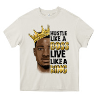 Cream hustle like a boss live like a king malia Heavy Core Tee - MaliasSmallBusiness