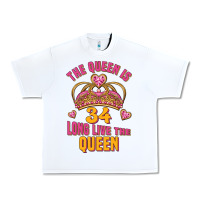 White the queen is 34 long live the queen Urban Heavy Tee - Jasminsmagicworld