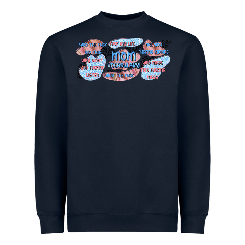 Mom Vocabulary Libbey Glass Heavyweight Sweatshirt by TumblerDesignByShophia | Teevron