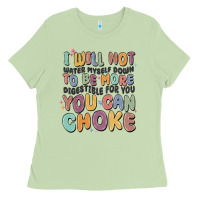 Matcha i will not water myself down to be more digestible Ladies Tee - MaliasSmallBusiness
