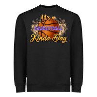 Black It's a Basketball kinda day Heavyweight Sweatshirt - HowdyJamesFarm