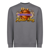 Storm It's a Basketball kinda day Heavyweight Sweatshirt - HowdyJamesFarm