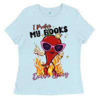 Baby Blue i prefer my books extra spicy Ladies Tee - MaliasSmallBusiness