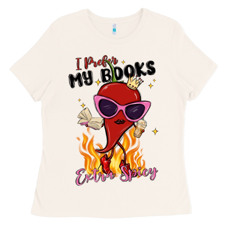 I Prefer My Books Extra Spicy Ladies Tee by MaliasSmallBusiness | Teevron