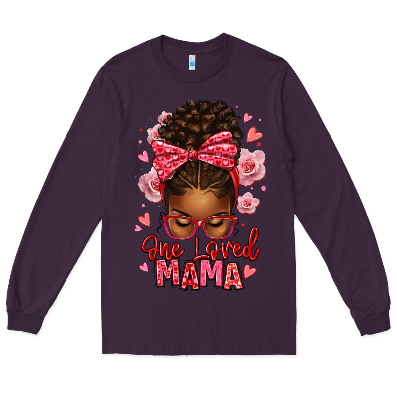 One Loved Mama Afro Messy Bun Long Sleeve Tee by texasbilliewilder | Teevron