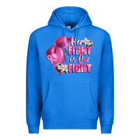 True Royal her fight is our fight Breast cancer awareness Premium Hoodie - FaDigitalArtStudio