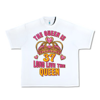 White the queen is 37 long live the queen kopya Urban Heavy Tee - Jasminsmagicworld