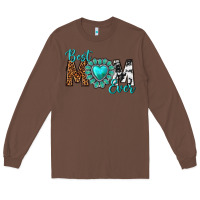 Chestnut Best Mom Ever Long Sleeve Tee - texasbilliewilder