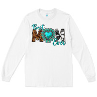 White Best Mom Ever Long Sleeve Tee - texasbilliewilder