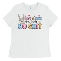 White soft and kind but i take no shit Ladies Tee - MaliasSmallBusiness