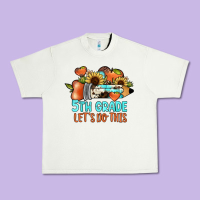 5th Grade Let's Do This Urban Heavy Tee Designed By Jahusdesignshop