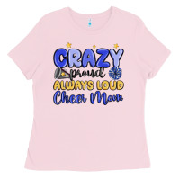 Bubblegum Pink crazy proud always loud cheer mom Ladies Tee - MaliasSmallBusiness