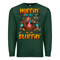 Sports Green huffin' for the stuffin' Premium Sweatshirt - BundleAndBundleShop