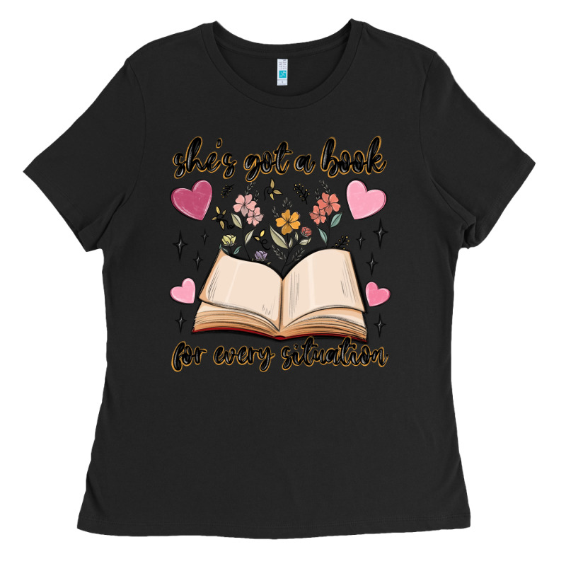 She's Got A Book For Every Situation Ladies Tee by MaliasSmallBusiness | Teevron