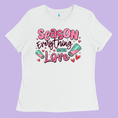 Season Everything With Love Ladies Tee Designed By Maliassmallbusiness